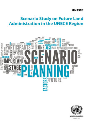 cover image of Scenario Study on Future Land Administration in the UNECE Region